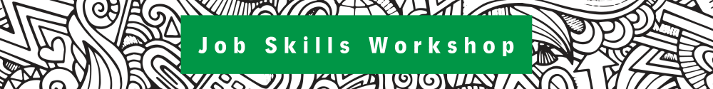 Black and white line design with green banner and text that reads "Job Skills Workshop"